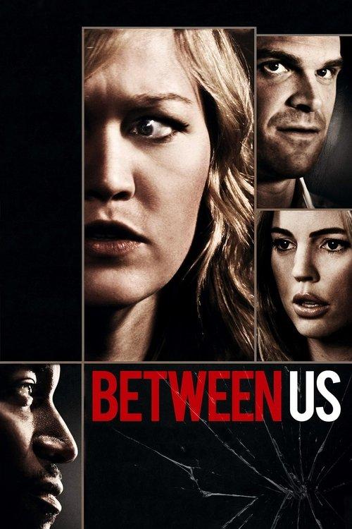 Between Us 2012 official movie poster