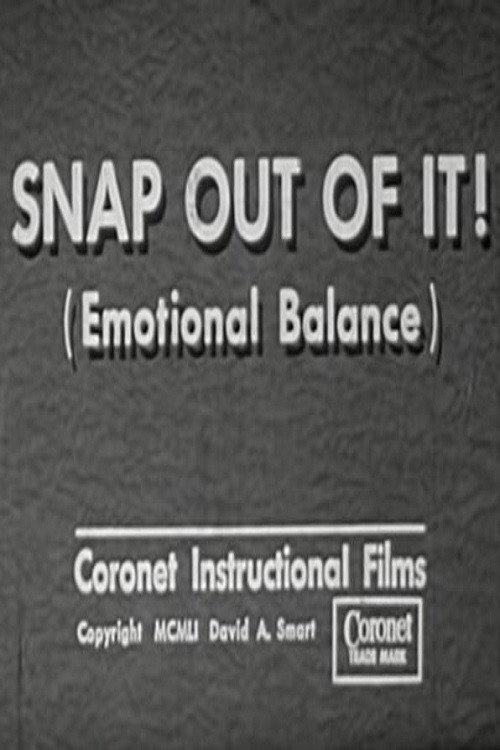 Snap Out of It! (Emotional Balance) 1951 official movie poster