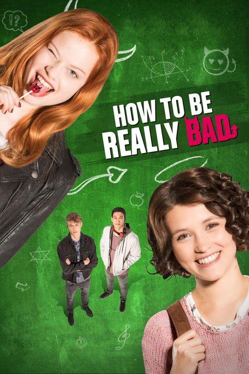 How to Be Really Bad 2018 official movie poster