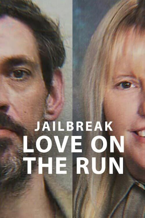 Jailbreak: Love on the Run 2024 official movie poster