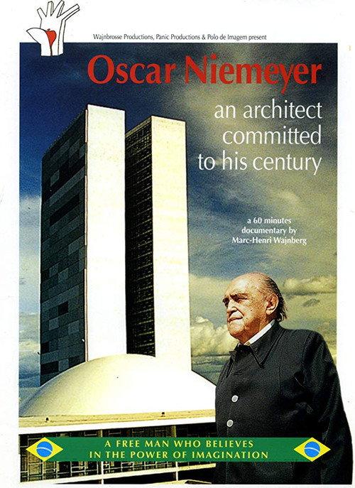 Oscar Niemeyer, an architect commited to his century 2000 official movie poster