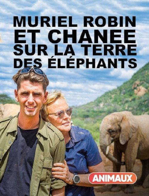 Muriel Robin et Chanee sur la terre des éléphants 2017 official movie poster