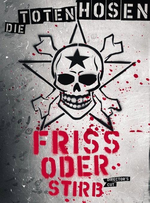 Die Toten Hosen - Friss oder Stirb 2005 official movie poster