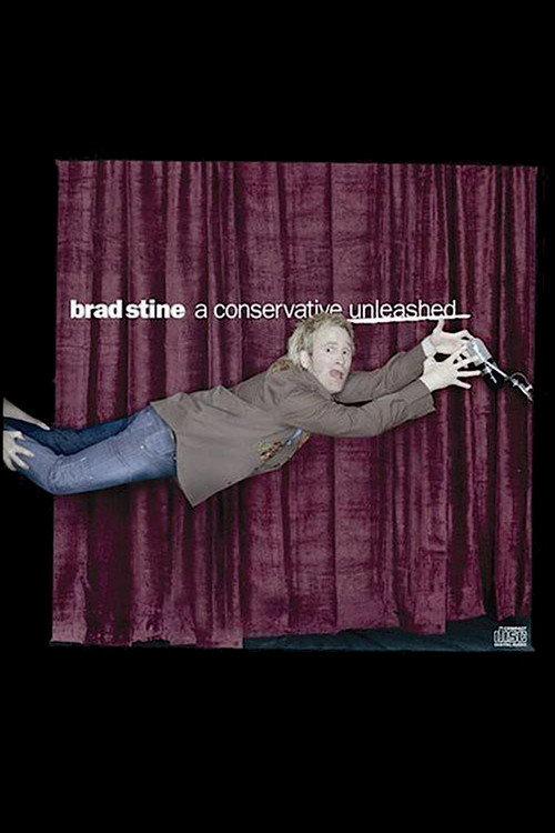 Brad Stine - A Conservative Unleashed 2004 official movie poster