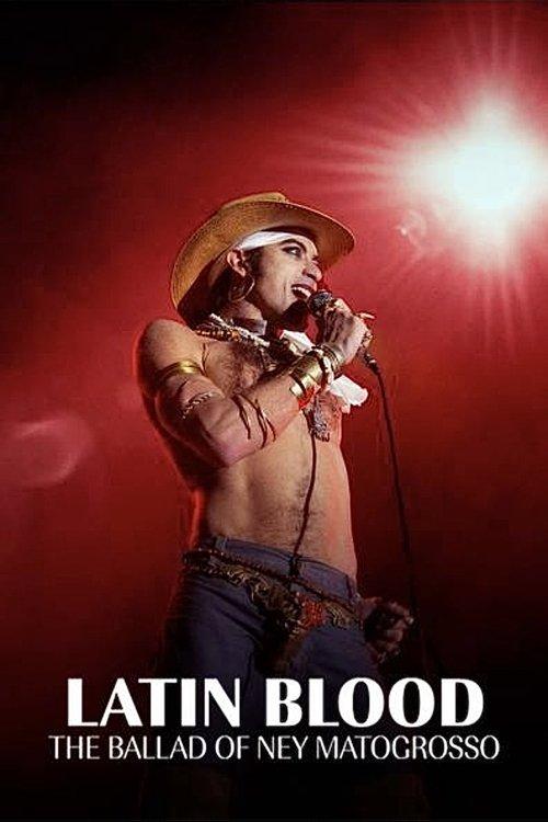 Latin Blood – The Ballad of Ney Matogrosso 2025 official movie poster