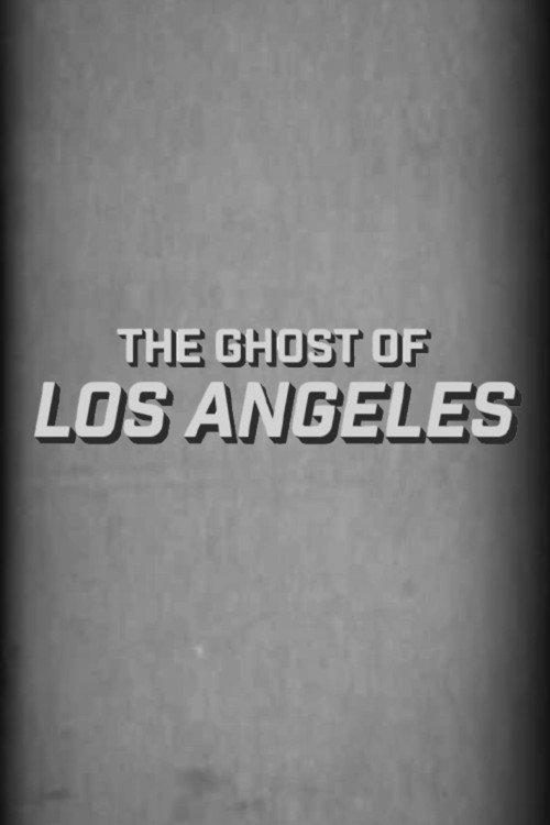 The Ghost of Los Angeles 2026 official movie poster