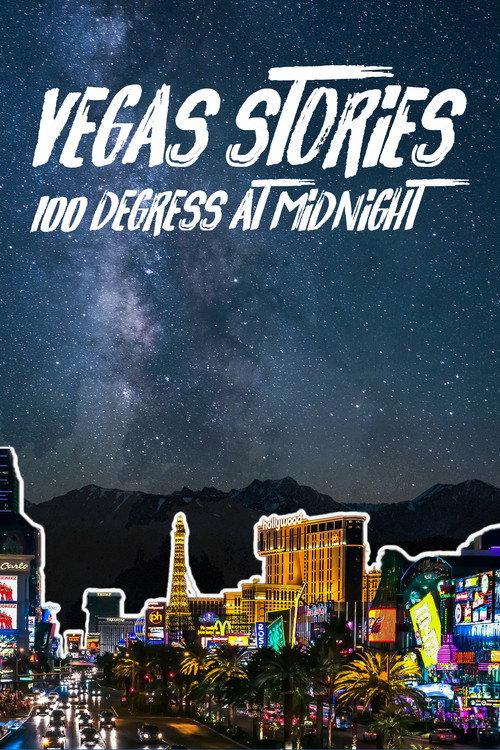 Vegas Stories:100 Degrees at Midnight 2022 official movie poster