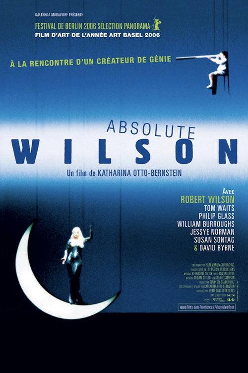 Absolute Wilson 2006 official movie poster