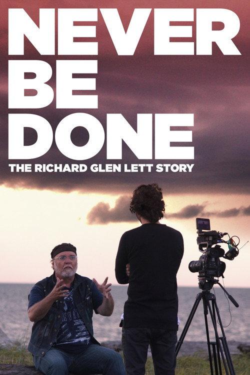 Never Be Done: The Richard Glen Lett Story 2020 official movie poster