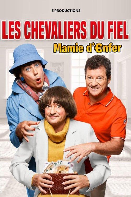 Les Chevaliers du Fiel : Mamie d'enfer 2022 official movie poster