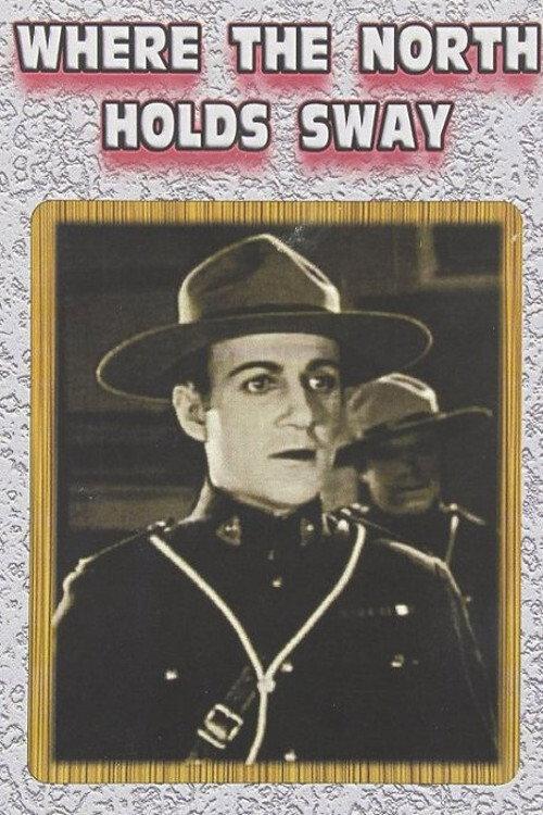 Where the North Holds Sway 1927 official movie poster