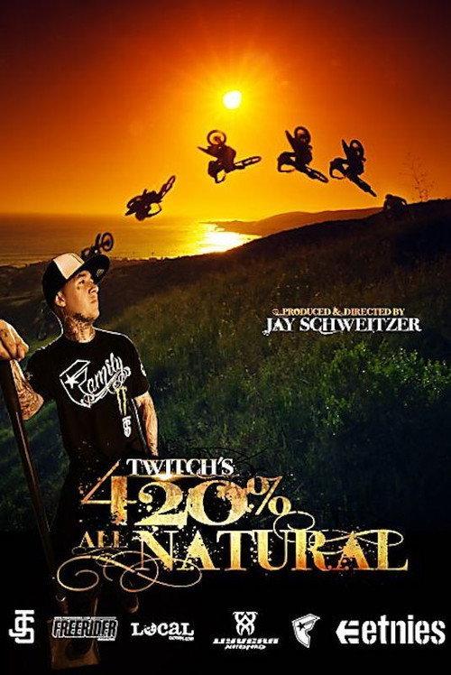 Twitch's 420% All Natural 2012 official movie poster