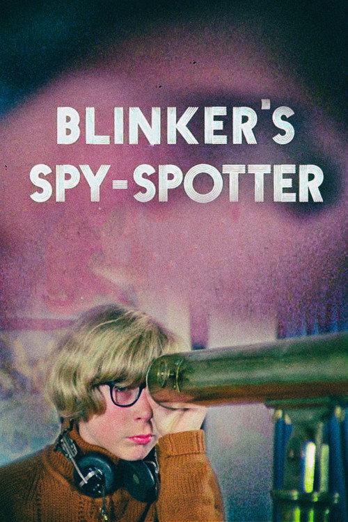 Blinker's Spy-Spotter 1972 official movie poster