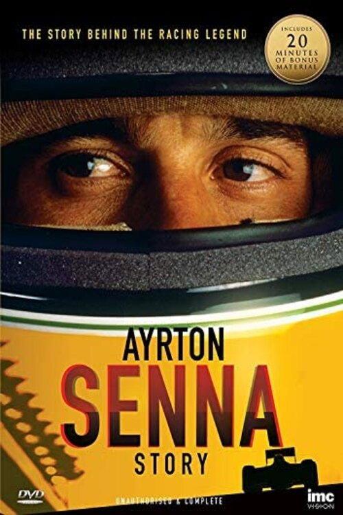 The Ayrton Senna Story: Unauthorized and Complete 2012 official movie poster