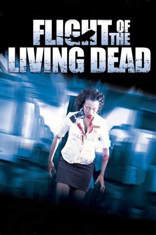 Flight of the Living Dead 2007 official movie poster