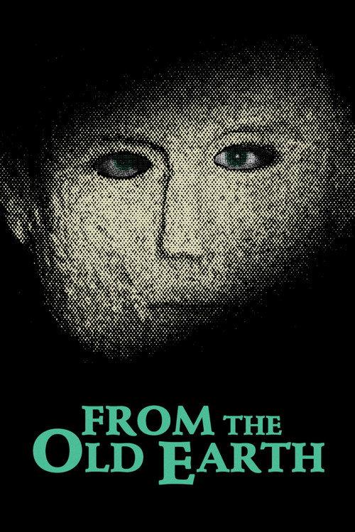 From the Old Earth 1981 official movie poster