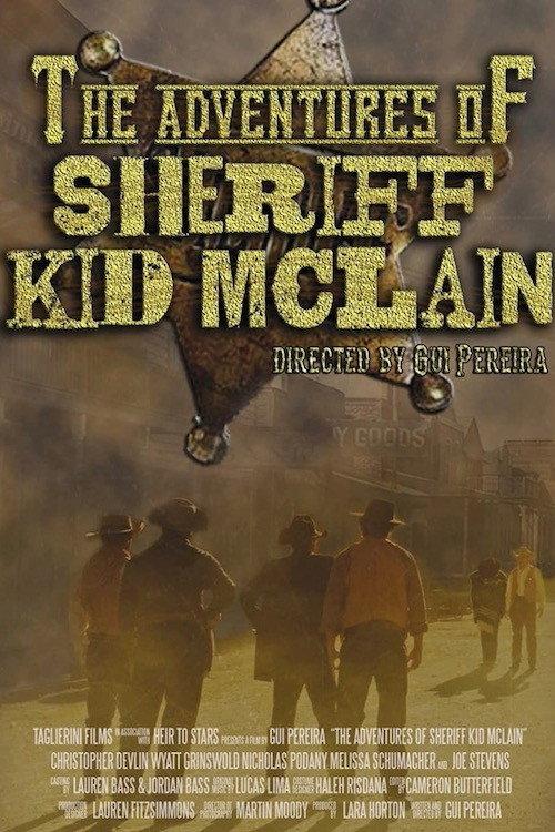 The Adventures of Sheriff Kid McLain 2013 official movie poster