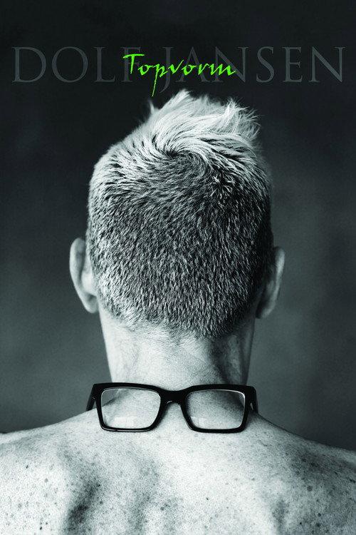 Dolf Jansen: Topvorm 2013 official movie poster