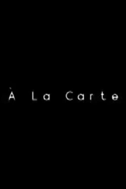 À La Carte 2007 official movie poster