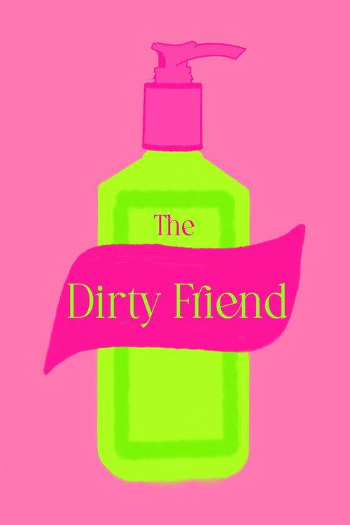 The Dirty Friend 2025 official movie poster