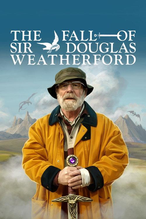 The Fall of Sir Douglas Weatherford 2026 official movie poster