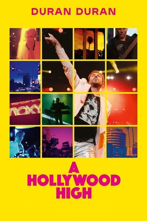 Duran Duran: A Hollywood High 2022 official movie poster