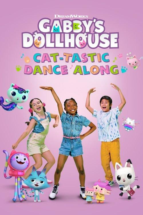 Gabby's Dollhouse: Cat-tastic Dance Along 2022 official movie poster
