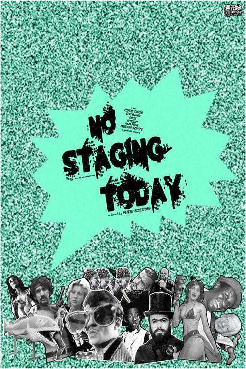 No Staging Today! 2002 official movie poster