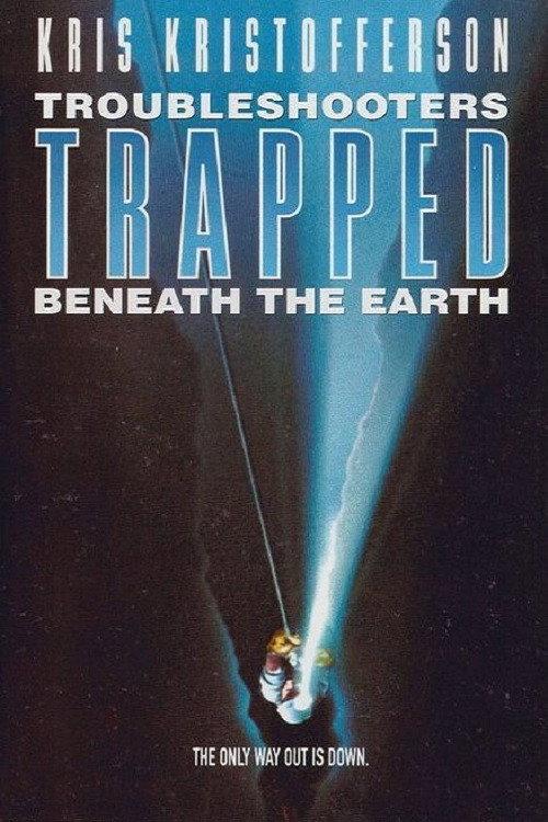 Trouble Shooters: Trapped Beneath the Earth 1993 official movie poster