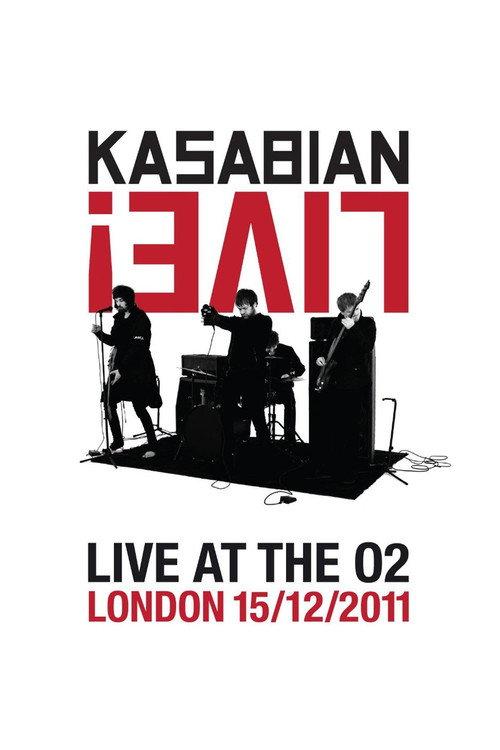 Kasabian: Live! - Live at the O2 2012 official movie poster
