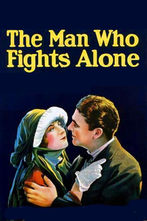 The Man Who Fights Alone 1924 official movie poster