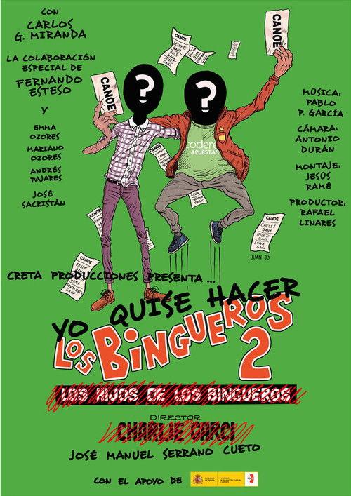 Yo quise hacer Los bingueros 2 2016 official movie poster