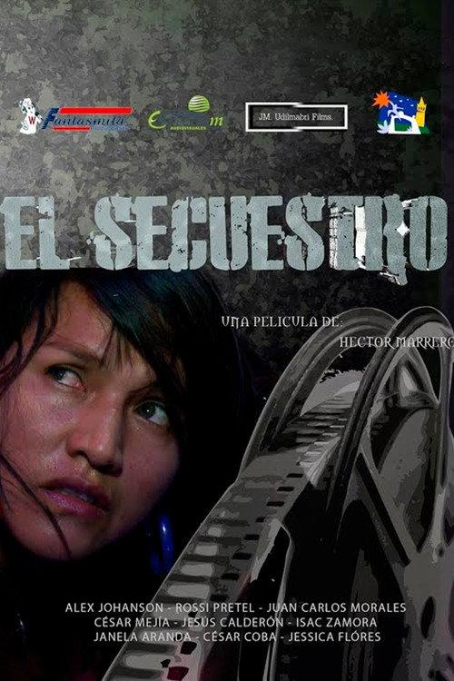 El Secuestro 2015 official movie poster