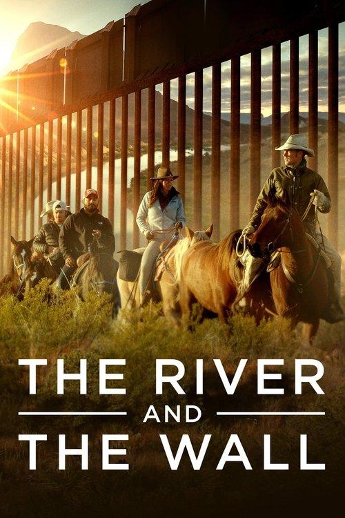 The River and the Wall 2019 official movie poster