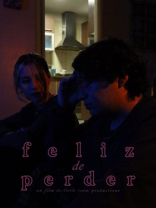 Feliz de perder official movie poster