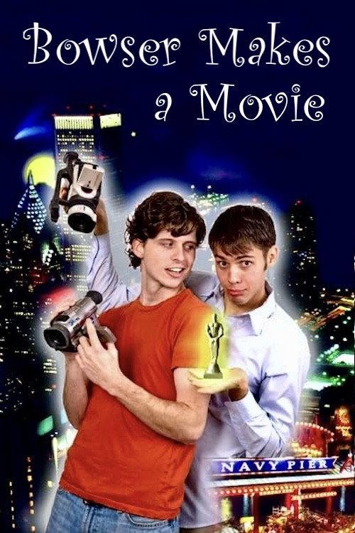 Bowser Makes a Movie 2005 official movie poster