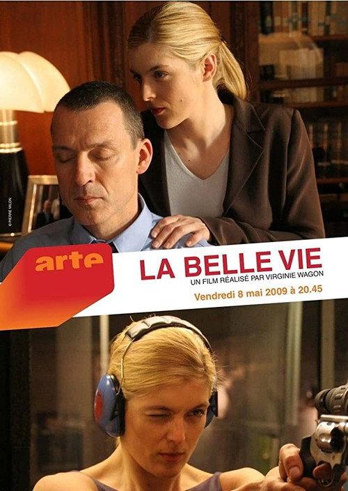 The Good Life 2009 official movie poster