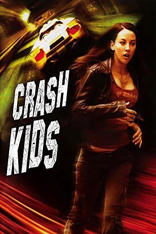 Crash Kids: Trust No One 2007 official movie poster