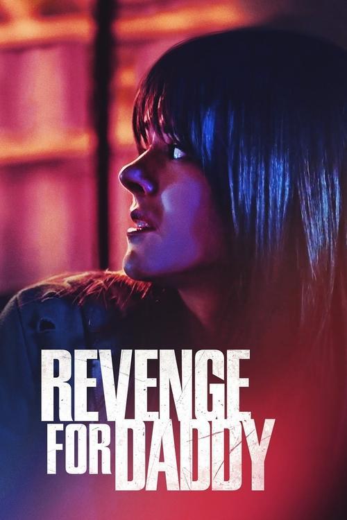 Revenge for Daddy 2020 official movie poster