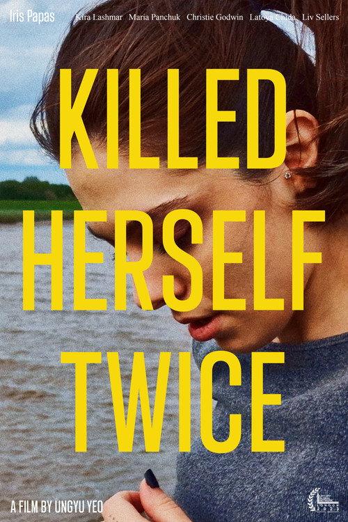 Killed Herself Twice 2023 official movie poster