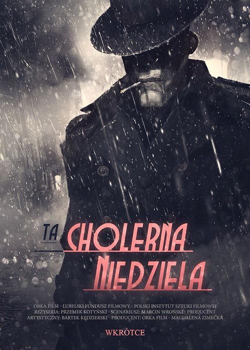 Ta cholerna niedziela 2014 official movie poster