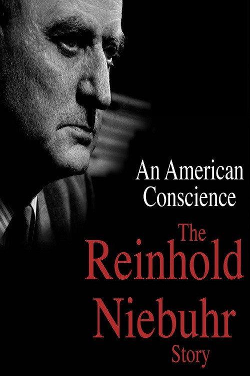 An American Conscience: The Reinhold Niebuhr Story 2017 official movie poster