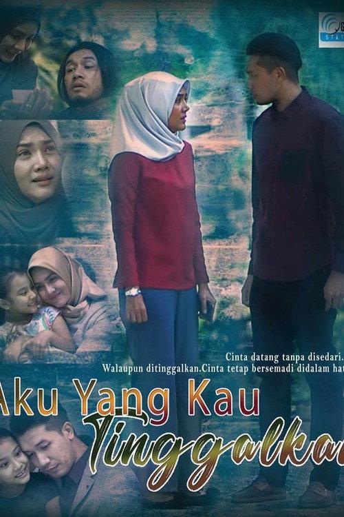 Aku Yang Kau Tinggalkan 2019 official movie poster