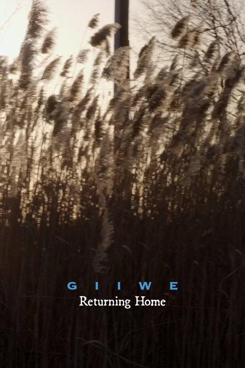 Giiwe: Returning Home 2023 official movie poster