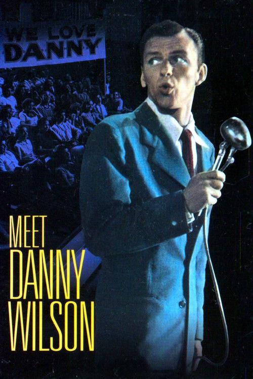 Meet Danny Wilson 1952 official movie poster