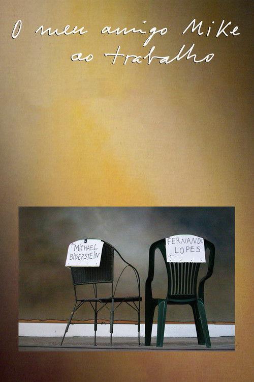 Michael Biberstein - My Friend Mike at Work 2008 official movie poster