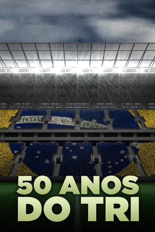 50 Anos do Tri 2020 official movie poster