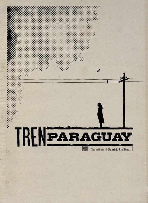 Tren Paraguay 2011 official movie poster