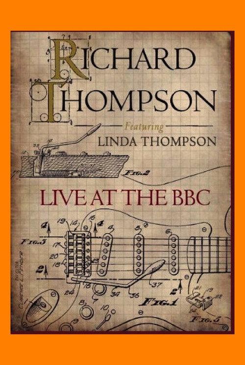Richard Thompson (featuring Linda Thompson): Live at the BBC 2011 official movie poster