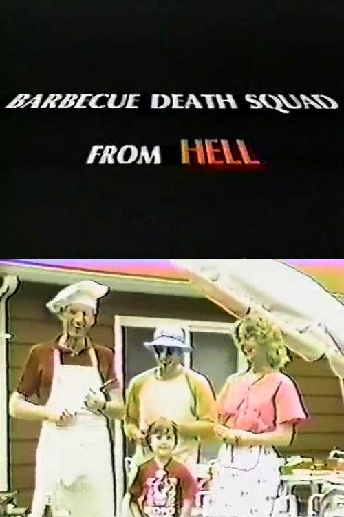 Barbecue Death Squad From Hell 1986 official movie poster